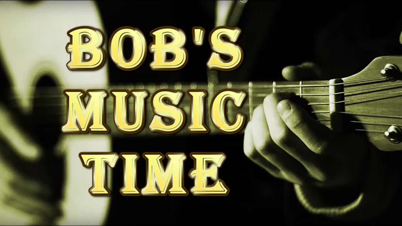 Thumbnail image for Bob's Music Time (07/20/20)
