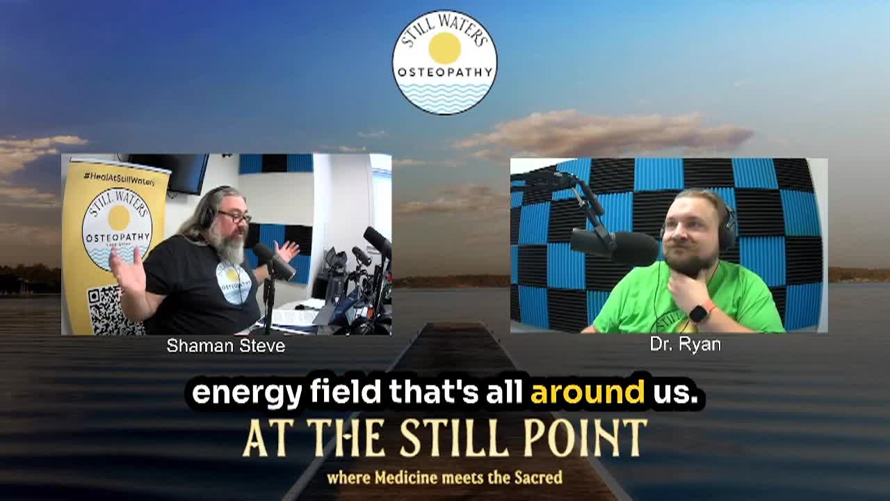 Thumbnail image for At the Still Point Ep2  Melding Mind & Body with the Luminous Energy Field
